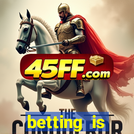 betting is currently unavailable